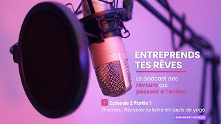 S2E1 PI Thomas Mogharaei  Podcast Entrperends tes rêves Mathilde Chevalier [upl. by Akerehs]