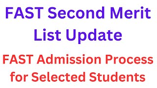 FAST Merit List 2024 I FAST Entry Test Result I FAST Admission Process for Selected Candidates [upl. by Muhcon]