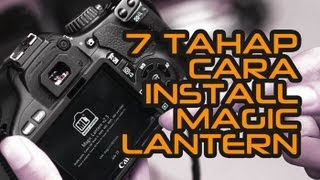 7 Tahap Cara Install Magic Lantern [upl. by Alexandros]