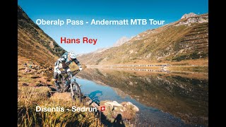 Oberalp Pass  Andermatt MTB Tour w Hans Rey Part 7 [upl. by Lizette]