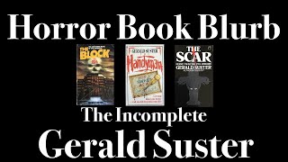 The Incomplete Works of Gerald Suster  Horror Book Blurb [upl. by Alul813]