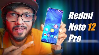 Redmi Note 12 Pro Full Review  মিড রেঞ্জের সেরা খেলোয়াড় [upl. by Salomie834]