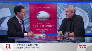 Gary Taubes Is Sugar Just Another Word for Poison  The Agenda [upl. by Golub191]