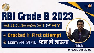 RBI Grade B 2023 Selections  Rishabhs Success Story  Cracked in 1st attempt [upl. by Klingel710]