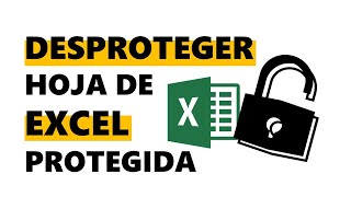 DESPROTEGER hoja de Excel Protegida SIN contraseña Fácil y rápido [upl. by Hilton]