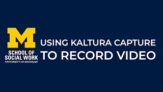 Using Kaltura Capture to Record Video [upl. by Robet]