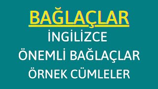 İngilizce Bağlaçlar ve Örnek Cümleler [upl. by Ecilef]