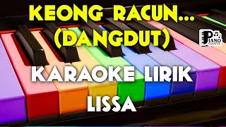 quotKEONG RACUNquot LISSA DANGDUT LIRIK [upl. by Hiller]