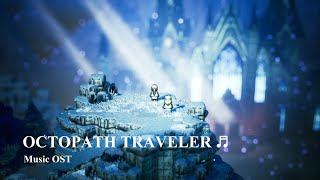 Octopath Traveler Playlist Nostalgia High Quality [upl. by Siouxie]