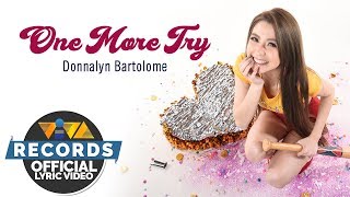 Donnalyn Bartolome  One More Try Official Lyric Video [upl. by Dowlen]