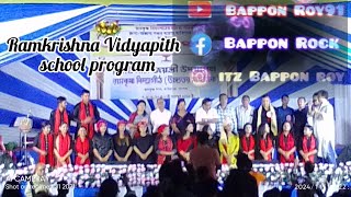 Ramkrishna Nagar college Ramakrishna Vidyapith school program video 2024 vlog Assam Bappon Roy91 [upl. by Ybsorc666]