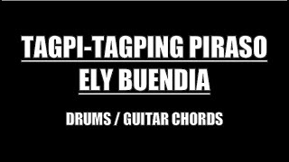 Ely Buendia  Tagpitagping Piraso Drums Guitar Chords amp Lyrics [upl. by Uria]