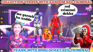 COLLECTION VERSES WITH RANDOM RED CRIMINAL WORLDCHAT PLAYER😱 [upl. by Ayahsal611]