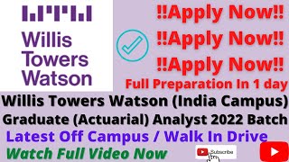 Graduate Actuarial Analyst – Willis Towers Watson India Campus Recruitment 2022  Preparation [upl. by Sul]