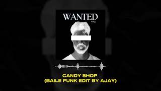 50 Cent  Candy Shop Baile Funk Edit by AJAY [upl. by Ahsiet237]