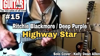 HIGHWAY STAR  Deep Purple Ritchie Blackmore Solo Cover  Kelly Dean Allen [upl. by Sirmons]