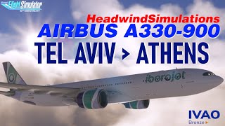 Live Flight IVAO  Tel Aviv LLBG  Athens LGAV  Headwinds Airbus A339Neo  MSFS2020 [upl. by Gytle]