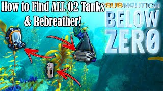 How To Find ALL O2 Tanks amp Rebreather For Survival  Subnautica Below Zero  Booster Explains [upl. by Aicital]