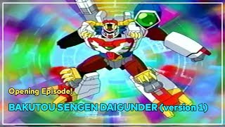 Daigunder  Opening Episode  BAKUTOU SENGEN DAIGUNDER  Version 1 [upl. by Vidovic]