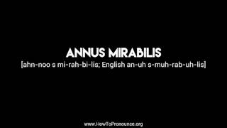 How to Pronounce quotannus mirabilisquot [upl. by Aluino]