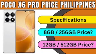 Poco X6 Pro Price Philippines  Specifications  8GB  256GB amp 12GB  512GB [upl. by Atnahsa]