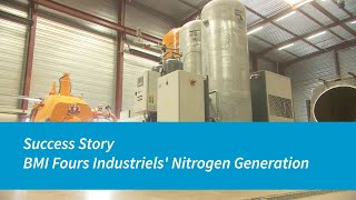 Atlas Copco Compressors  Success Story  BMI Fours Industriels Nitrogen Generation [upl. by Pliner77]