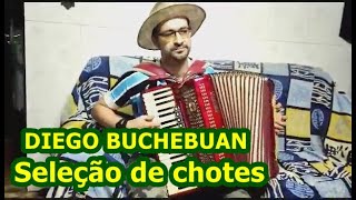 DIEGO BUCHEBUAN Seleção de chotes [upl. by Wilkie]