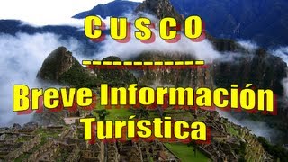 CUSCO  breve información turística de la ciudad [upl. by Damalus799]