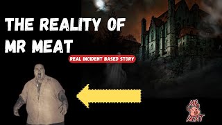 IS MR MEAT IS REAL MOST SHOCKING FACTS ABOUT MR MEAT [upl. by Cook728]