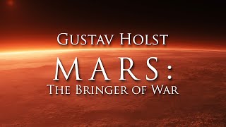 Gustav Holst  MARS The Bringer of War from The Planets  HQ [upl. by Farlie710]