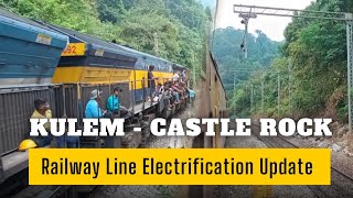 Kulem  Castle Rock Railway Line Electrification Update Castle Rock Kulem Electrification [upl. by Anialad]