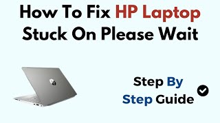 How To Fix HP Laptop Stuck On Please Wait Windows 11 [upl. by Blumenfeld281]