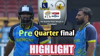 SMAT 2024 Pre Quater Final  1 Bengal Vs Chandigarh Full Match highlights 🏆 [upl. by Natanoy]