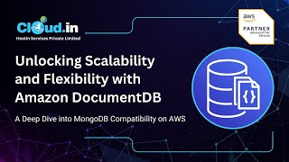 Unlocking Scalability and Flexibility with Amazon DocumentDB A Deep Dive into MongoDB Compatibility [upl. by Esilenna]