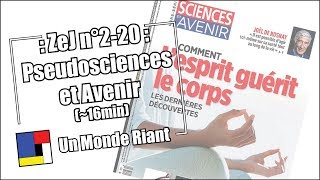 Zététique et journalisme  220  Pseudosciences et Avenir [upl. by Loydie]