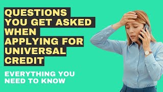 Questions You Get Asked When Applying For Universal Credit [upl. by Tarfe]