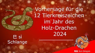 Chinesisches Horoskop 2024 Schlange 2024 [upl. by Lavoie]