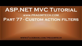 Part 77 Custom action filters in asp net mvc [upl. by Anaeirb]