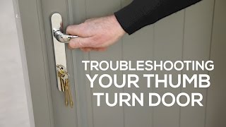 Troubleshooting your thumb turn door [upl. by Attecnoc]