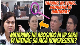 HETO NA MATAPANG NA ABOGADA NI VP SARA TINABLA ANG MGA KONGRESISTA TAPANG NI PADUANO DI UMOBRA [upl. by Aiclef]