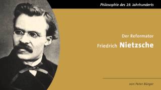 Friedrich Nietzsche  Der Reformator [upl. by Ymme]