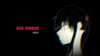 Red Ribbon  Miki Lyric Video [upl. by Nebe906]