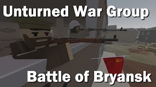 Unturned War Group  Battle of Bryansk 1941 LIVE [upl. by Philbrook245]