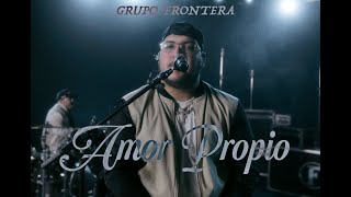 Grupo Frontera  Amor Propio Video Oficial [upl. by Anelav]