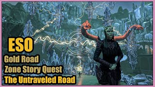 ESO Gold Road Zone Story Quest  The Untraveled Road [upl. by Hayarahs]