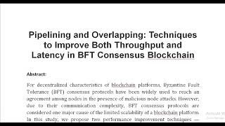 Pipelining and Overlapping Techniques to Improve Both Throughput and Latency in BFT Consensus Blockc [upl. by Jeremy528]