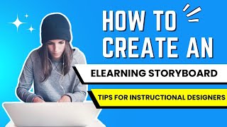 How to Create an eLearning Storyboard  Tips for Instructional Designers [upl. by Bromley]