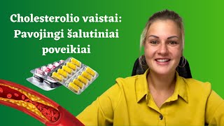 Cholesterolio vaistai Pavojingi šalutiniai poveikiai [upl. by Larner767]