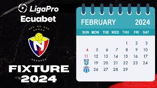 🗓 Fixture Serie A 2024  LigaPro Ecuabet  El Nacional⚽ [upl. by Aarika638]