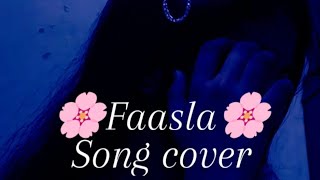 Faasla  Darshan Raval  Ishita  song cover 💙 [upl. by Arobed806]